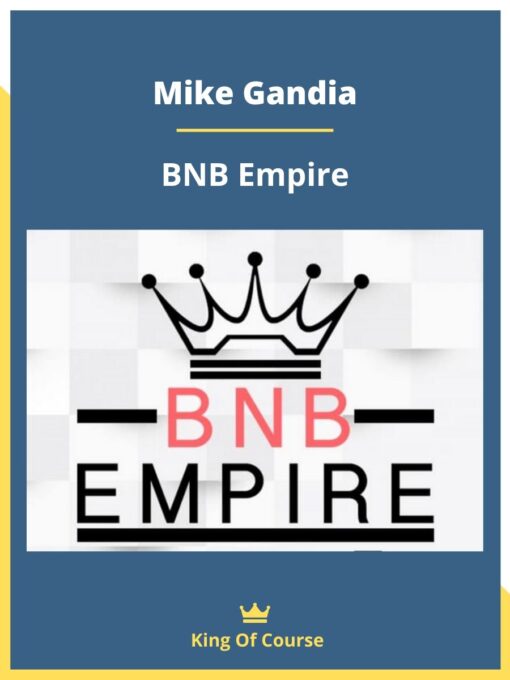 Mike Gandia – BNB Empire