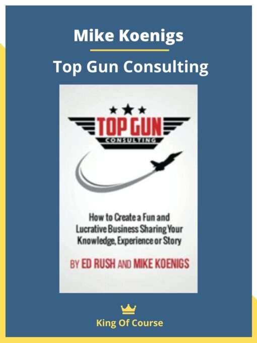 Mike Koenigs – Top Gun Consulting