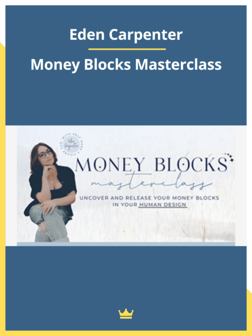 Eden Carpenter – Money Blocks Masterclass
