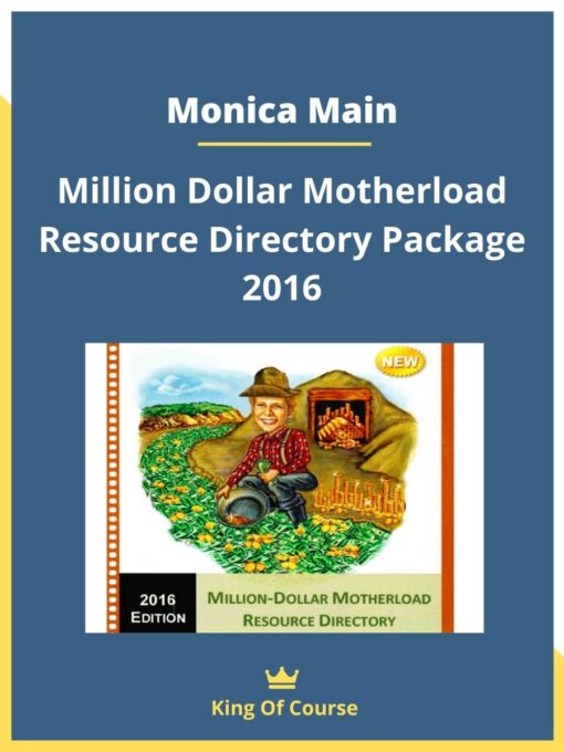 Monica Main – Million Dollar Motherload Resource Directory Package 2016