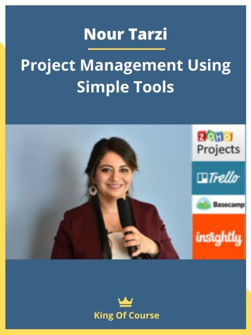 Nour Tarzi – Project Management Using Simple Tools