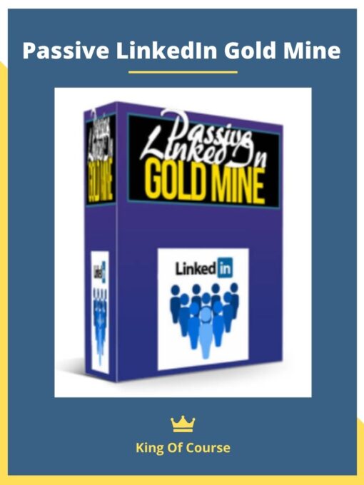 Passive LinkedIn Gold Mine