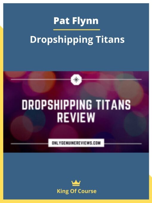 Pat Flynn – Dropshipping Titans