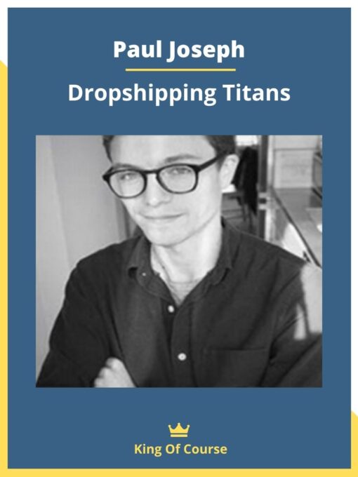 Paul Joseph – Dropshipping Titans