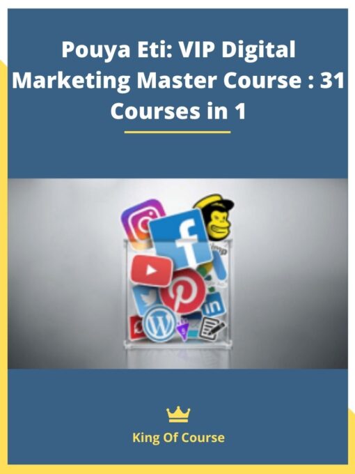 Pouya Eti: VIP Digital Marketing Master Course : 31 Courses in 1