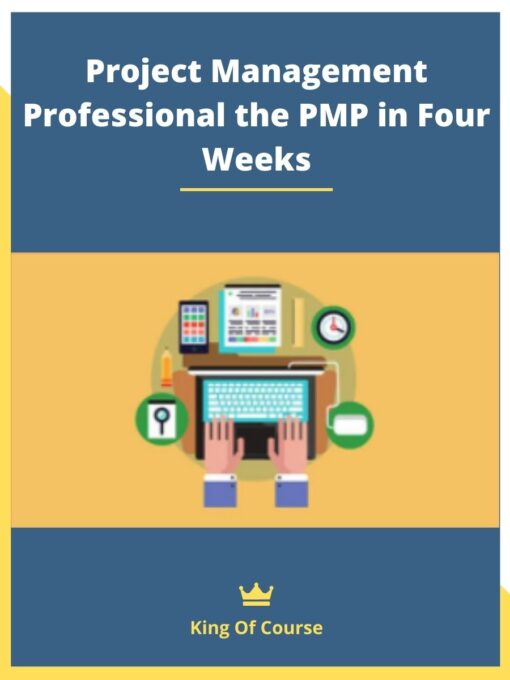 Project Management Professional the PMP in Four Weeks