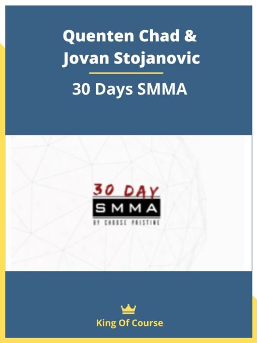 Quenten Chad & Jovan Stojanovic – 30 Days SMMA