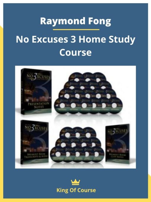 Raymond Fong – No Excuses 3 Home Study Course