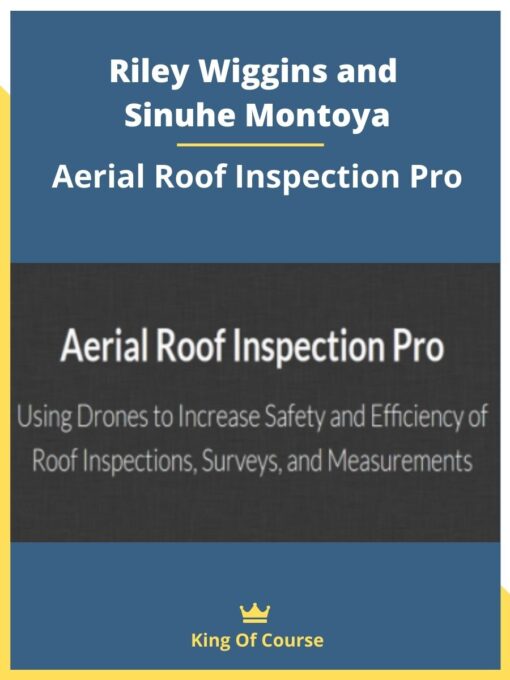 Riley Wiggins and Sinuhe Montoya – Aerial Roof Inspection Pro