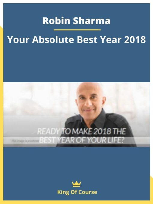Robin Sharma – Your Absolute Best Year 2018