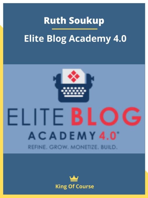 Ruth Soukup – Elite Blog Academy 4.0