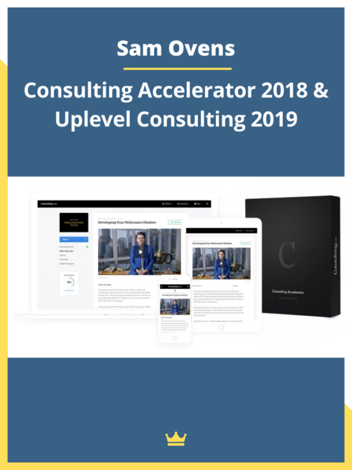 Sam Ovens – Consulting Accelerator 2018 & Uplevel Consulting 2019