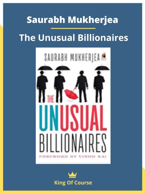 Saurabh Mukherjea – The Unusual Billionaires