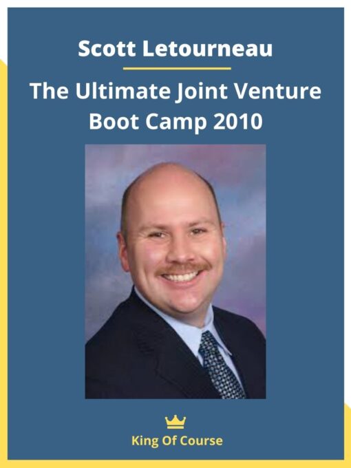Scott Letourneau – The Ultimate Joint Venture Boot Camp 2010