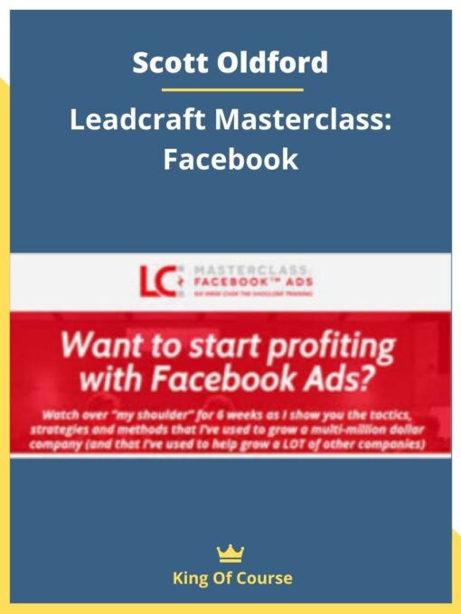 Scott Oldford – Leadcraft Masterclass: Facebook