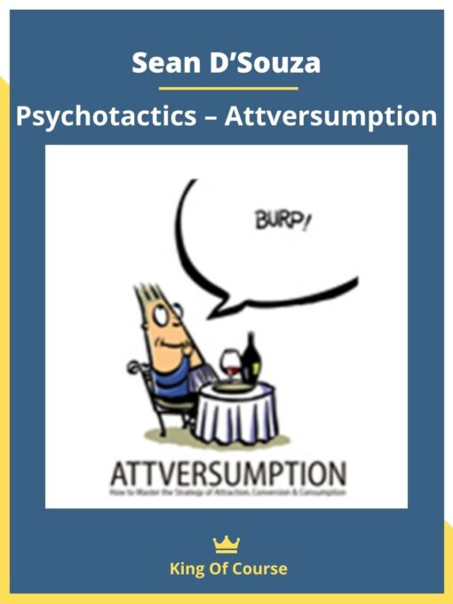 Sean D’Souza – Psychotactics – Attversumption