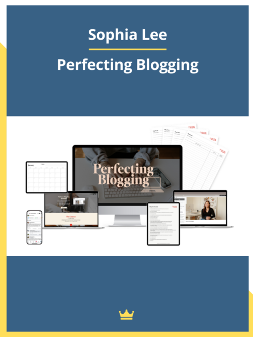Sophia Lee – Perfecting Blogging
