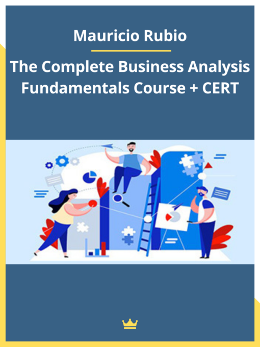 Mauricio Rubio – The Complete Business Analysis Fundamentals Course + CERT
