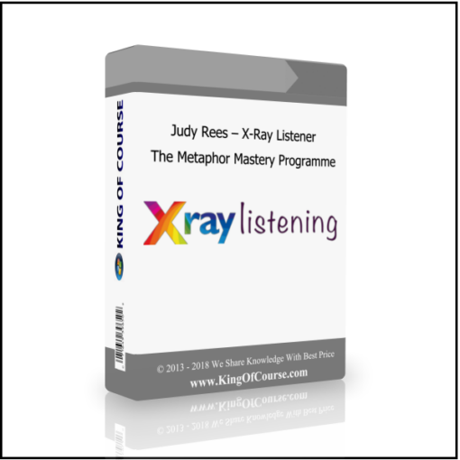 Judy Rees – X-Ray Listener – The Metaphor Mastery Programme
