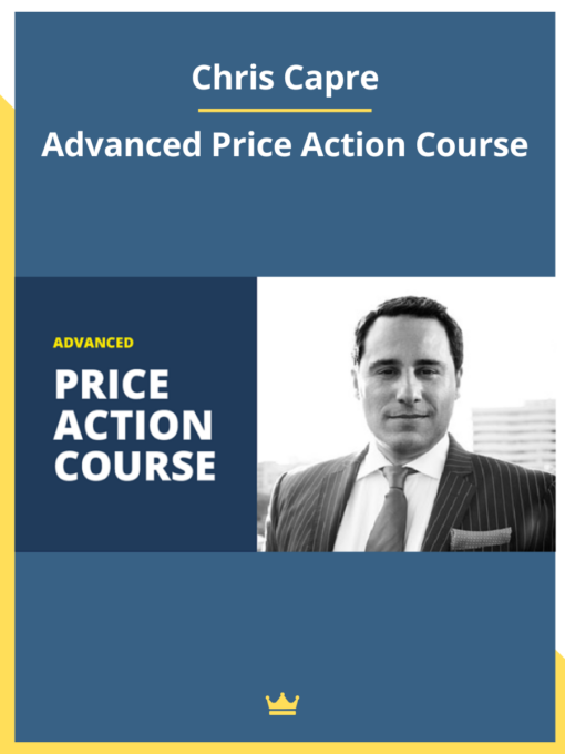 Chris Capre – Advanced Price Action Course