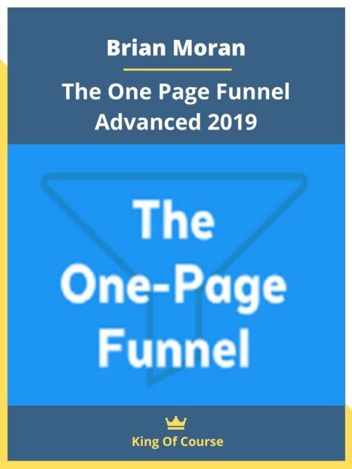 Brian Moran – The One Page Funnel Advanced 2019