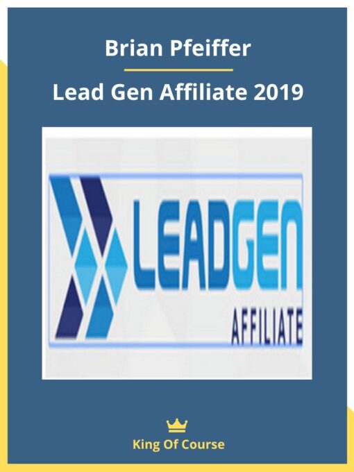 Brian Pfeiffer – Lead Gen Affiliate 2019