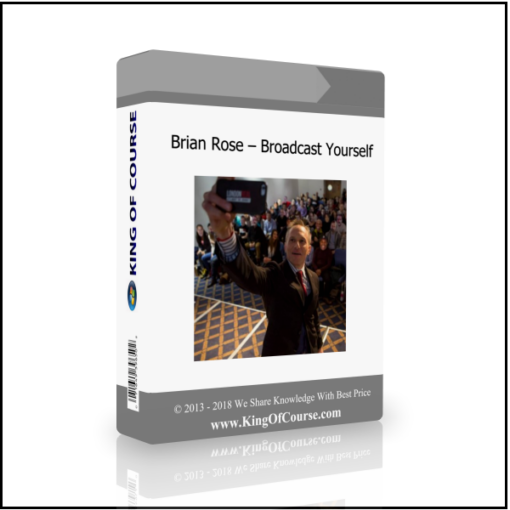 Brian Rose – Broadcast Yourself