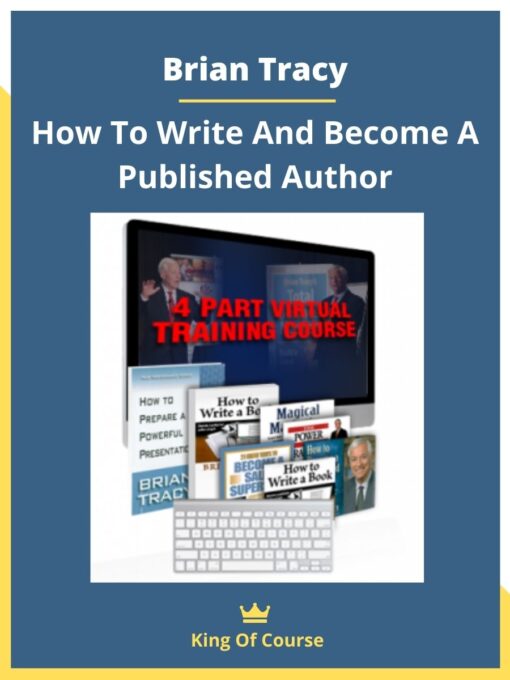 Brian Tracy – How To Write And Become A Published Author