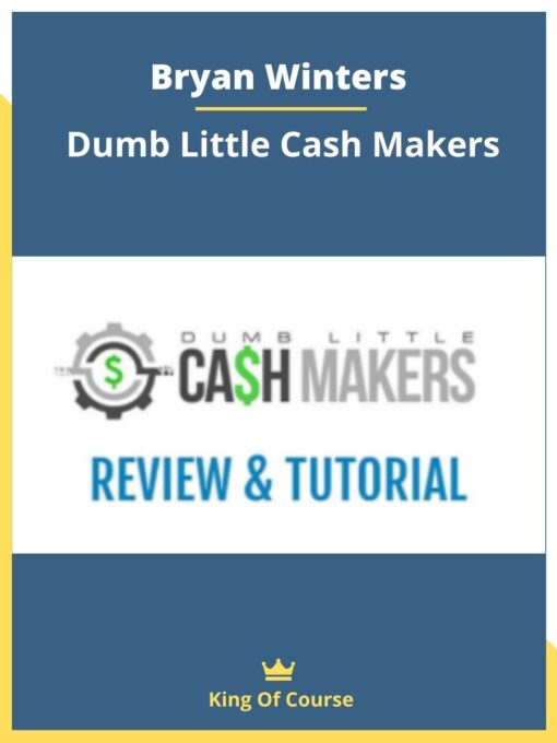Bryan Winters – Dumb Little Cash Makers