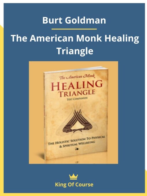 Burt Goldman – The American Monk Healing Triangle