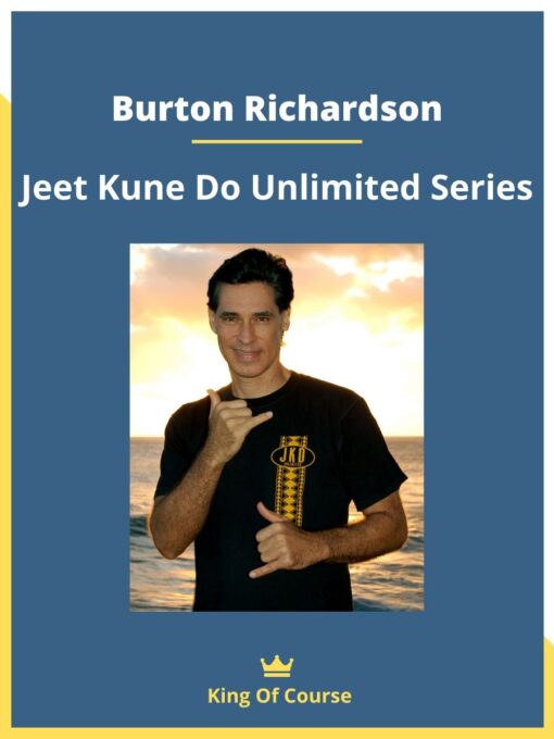 Burton Richardson – Jeet Kune Do Unlimited Series