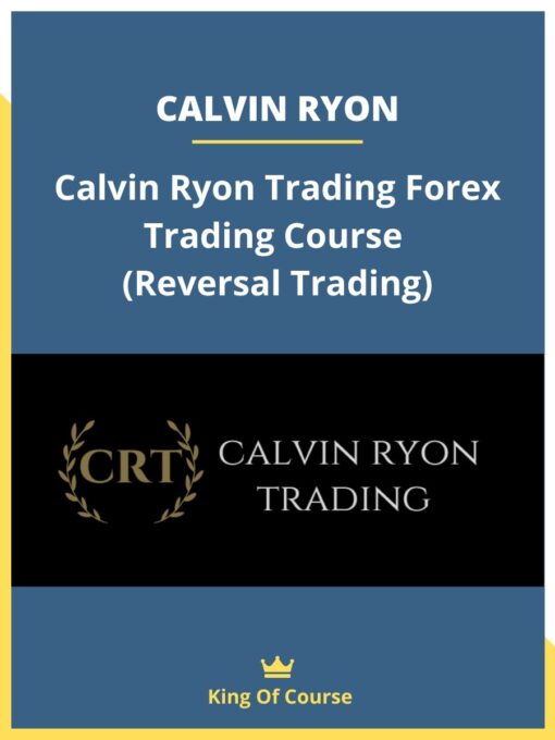 Calvin Ryon – Calvin Ryon Trading Forex Trading Course (Reversal Trading)