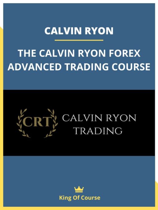 Calvin Ryon – The Calvin Ryon Forex Advanced Trading Course