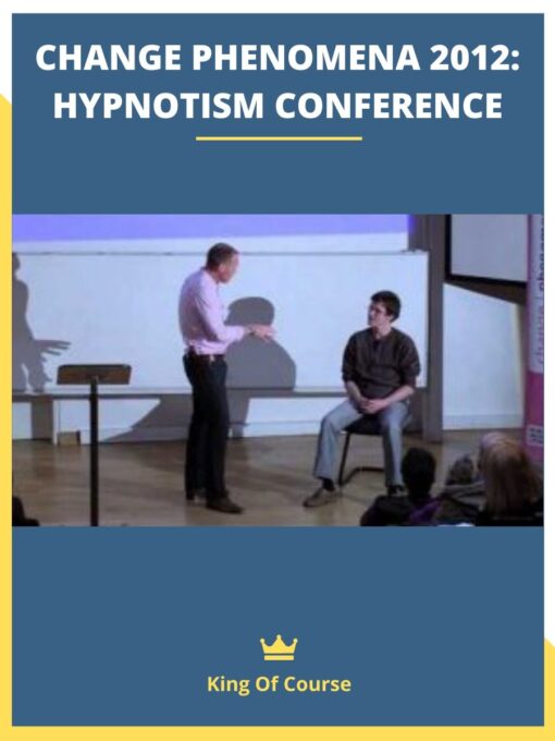 CHANGE PHENOMENA 2012: HYPNOTISM CONFERENCE