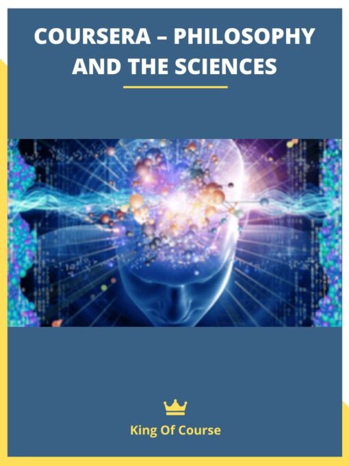 COURSERA – PHILOSOPHY AND THE SCIENCES