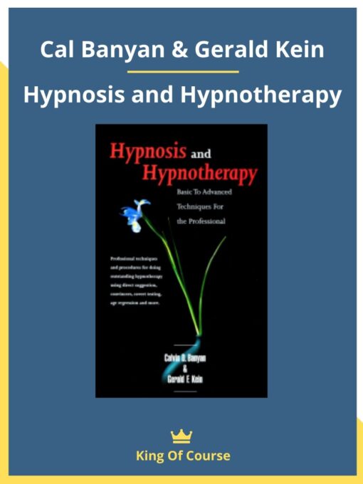 Cal Banyan & Gerald Kein – Hypnosis and Hypnotherapy