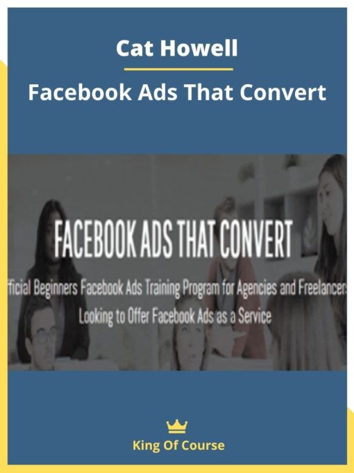 Cat Howell – Facebook Ads That Convert
