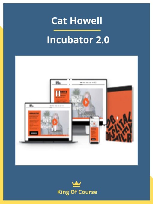Cat Howell – Incubator 2.0