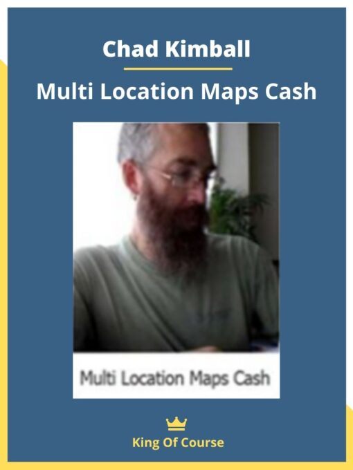 Chad Kimball – Multi Location Maps Cash