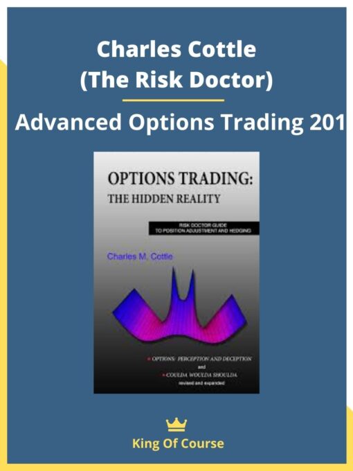 Charles Cottle (The Risk Doctor) – Advanced Options Trading 201