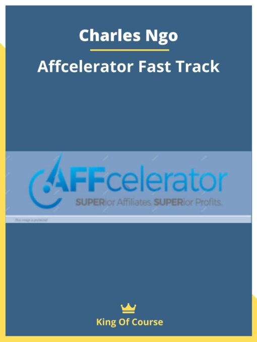 Charles Ngo – Affcelerator Fast Track
