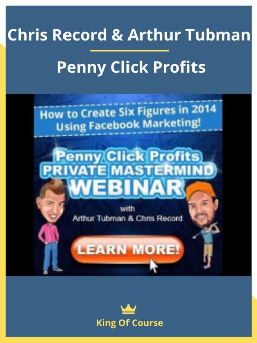 Chris Record & Arthur Tubman – Penny Click Profits