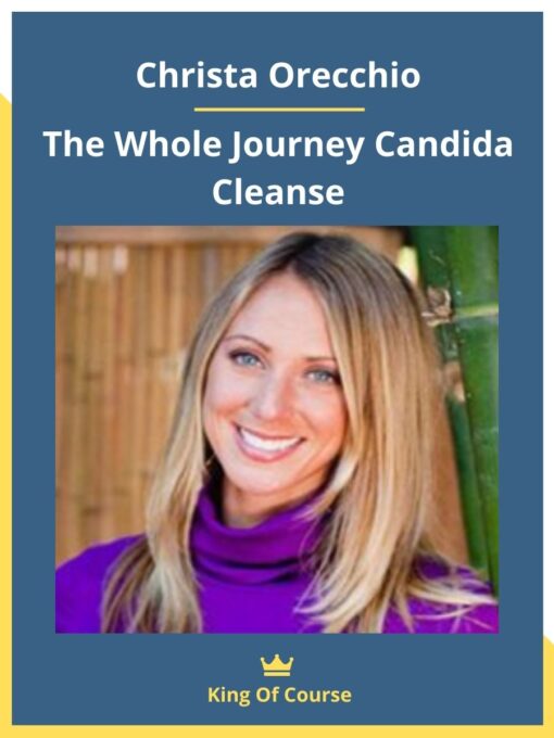 Christa Orecchio – The Whole Journey Candida Cleanse