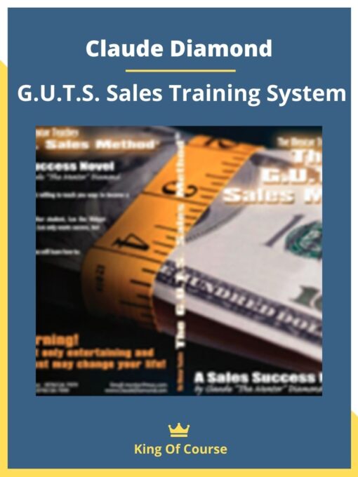 Claude Diamond – G.U.T.S. Sales Training System