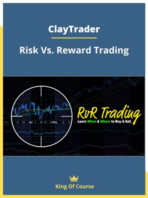 ClayTrader – Risk Vs. Reward Trading