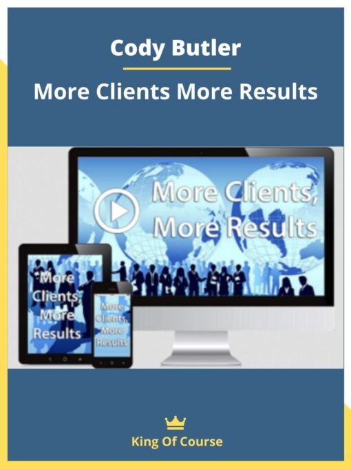Cody Butler – More Clients More Results