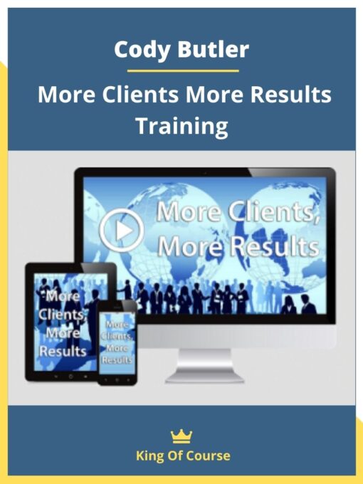 Cody Butler – More Clients More Results Training