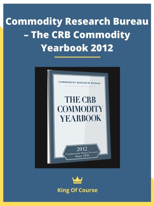 Commodity Research Bureau – The CRB Commodity Yearbook 2012