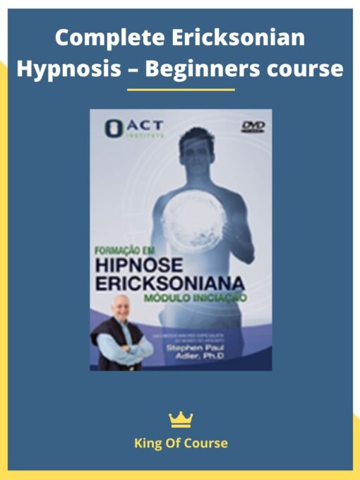 Complete Ericksonian Hypnosis – Beginners course