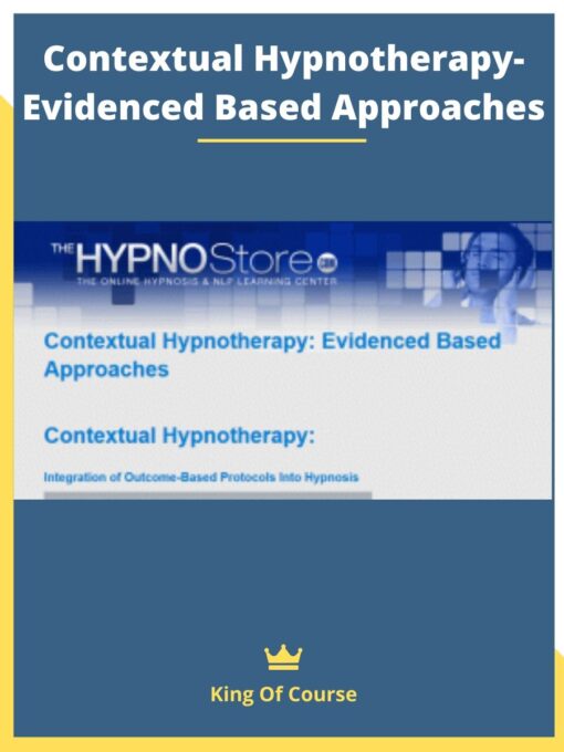 Contextual Hypnotherapy- Evidenced Based Approaches